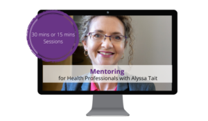 Mentoring for Health Professionals with Alyssa Tait